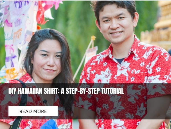 DIY Hawaiian Shirt: A Step-By-Step Tutorial